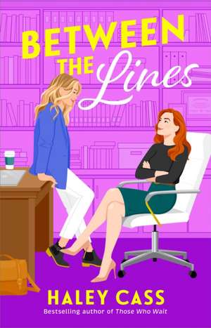 Between the Lines de Haley Cass