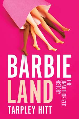 Barbieland de Tarpley Hitt