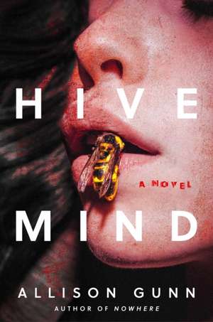 Hive Mind de Allison Gunn