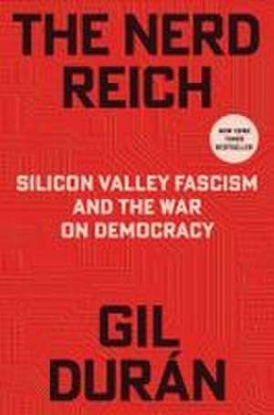 The Nerd Reich de Gil Durán