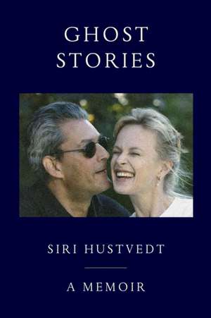 Ghost Stories de Siri Hustvedt