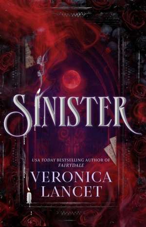 Sinister: A Dark Academia Gothic Romance de Veronica Lancet