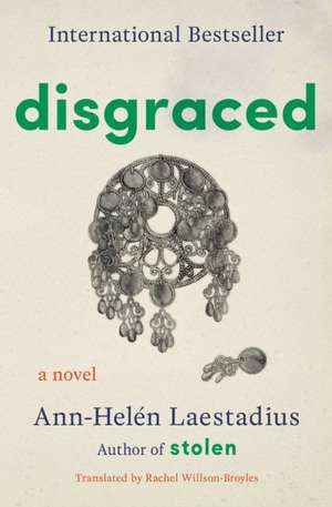 Disgraced: A Novel de Ann-Helén Laestadius