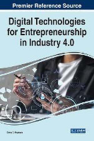 Digital Technologies for Entrepreneurship in Industry 4.0 de Elena G. Popkova