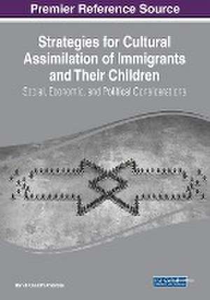 Strategies for Cultural Assimilation of Immigrants and Their Children de Harish Chandra Chandan