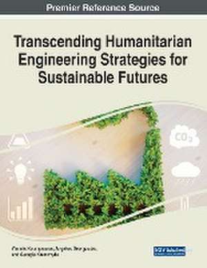 Transcending Humanitarian Engineering Strategies for Sustainable Futures de Angelos Georgoulas