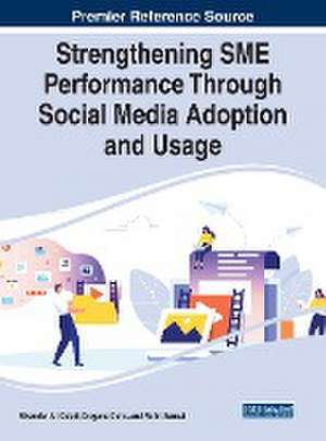 Strengthening SME Performance Through Social Media Adoption and Usage de Rohit Bansal