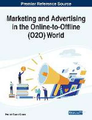 Marketing and Advertising in the Online-to-Offline (O2O) World de Hesham Osama Dinana