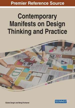 Contemporary Manifests on Design Thinking and Practice de Gözde Zengin