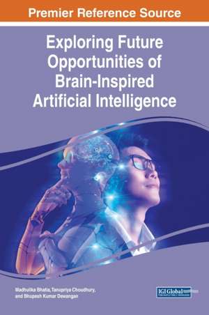 Exploring Future Opportunities of Brain-Inspired Artificial Intelligence de Madhulika Bhatia