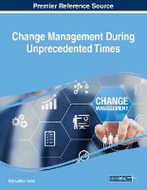 Change Management During Unprecedented Times de Kyla Latrice Tennin