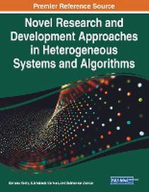 Novel Research and Development Approaches in Heterogeneous Systems and Algorithms de Subhabrata Barman