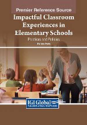 Impactful Classroom Experiences in Elementary Schools de Melissa Parks