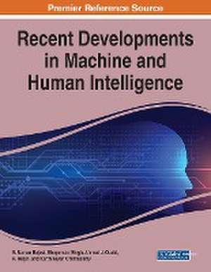 Recent Developments in Machine and Human Intelligence de Ahmed J. Obaid