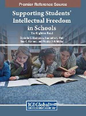 Supporting Students' Intellectual Freedom in Schools de Samantha L. Hull