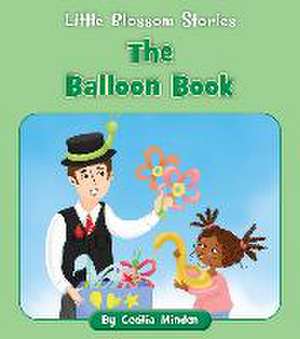 The Balloon Book de Cecilia Minden