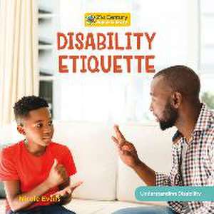 Disability Etiquette de Nicole Evans