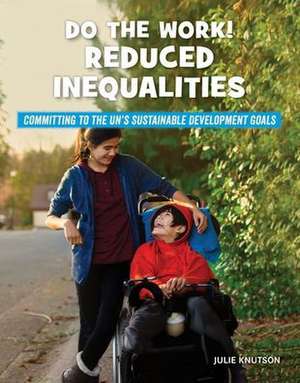 Do the Work! Reduced Inequalities de Julie Knutson