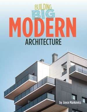 Modern Architecture de Joyce Markovics