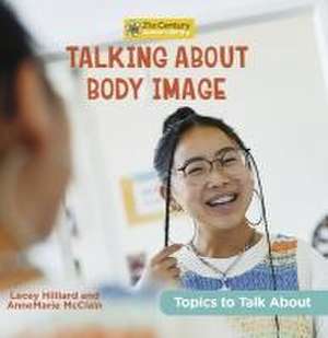 Talking about Body Image de Annemarie McClain