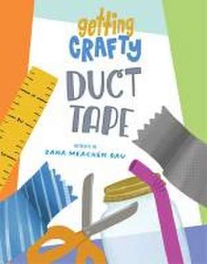 Duct Tape de Dana Meachen Rau