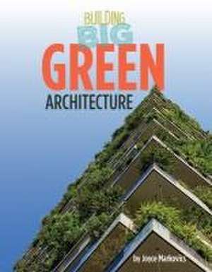 Green Architecture de Joyce Markovics