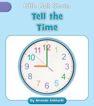 Tell the Time de Amanda Gebhardt