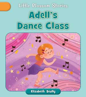 Adell's Dance Class de Elizabeth Scully