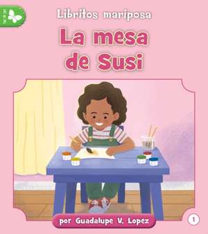 La mesa de Susi de Guadalupe Lopez