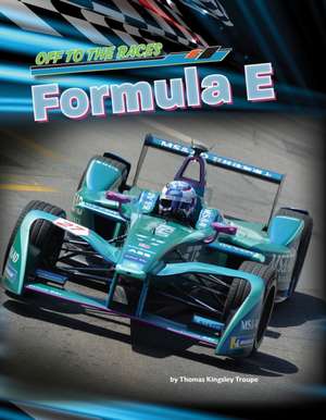 Formula E de Thomas Kingsley Troupe
