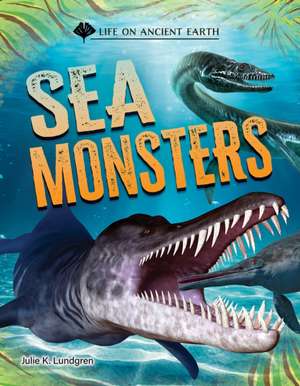 Sea Monsters de Julie K. Lundgren