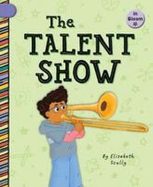 The Talent Show de Elizabeth Scully