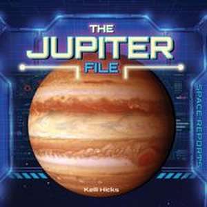 The Jupiter File de Kelli Hicks