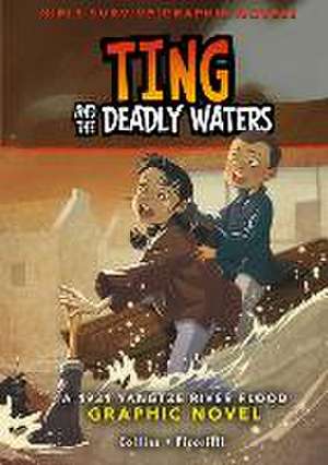 Ting and the Deadly Waters de Ailynn Collins