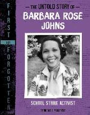 The Untold Story of Barbara Rose Johns de Nicole A Mansfield