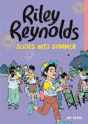 Riley Reynolds Slides Into Summer de Jay Albee