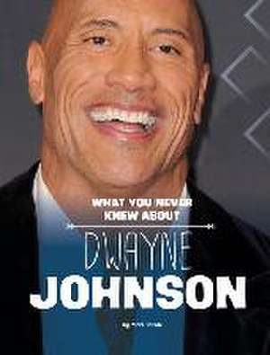 What You Never Knew about Dwayne Johnson de Mari Schuh