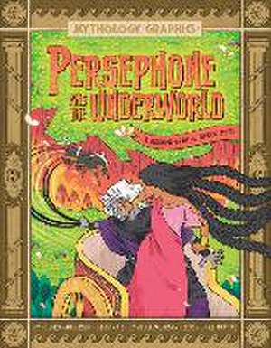 Persephone and the Underworld de Jessica Gunderson