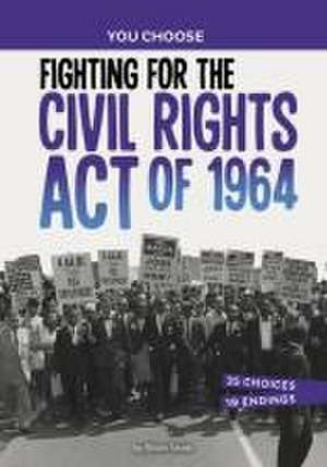 Fighting for the Civil Rights Act of 1964 de Elliott Smith