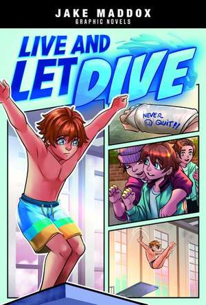 Live and Let Dive de Jake Maddox