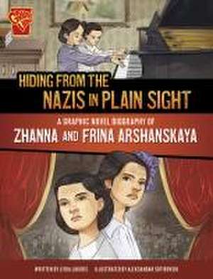 Hiding from the Nazis in Plain Sight de Lydia Lukidis