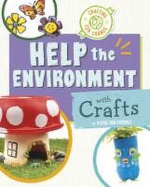 Help the Environment with Crafts de Ruthie van Oosbree