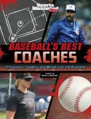 Baseball's Best Coaches de Nicole A Mansfield