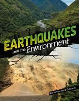 Earthquakes and the Environment de Jamee-Marie Edwards