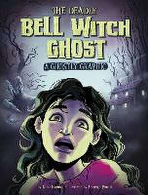 The Deadly Bell Witch Ghost de Blake Hoena