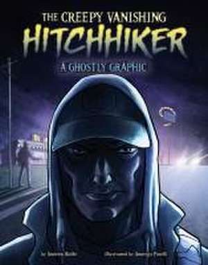 The Creepy Vanishing Hitchhiker de Andrew Wolfe