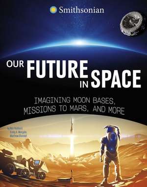 Our Future in Space de Ben Hubbard