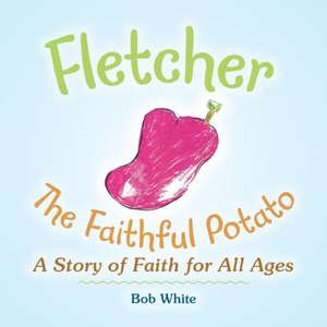 Fletcher de Bob White