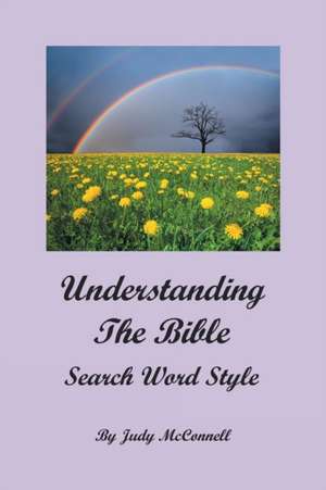 Understanding the Bible de Judy McConnell