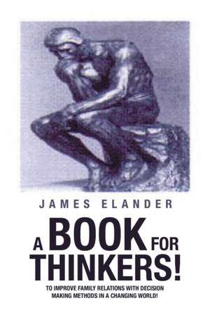 A Book for Thinkers! de James Elander